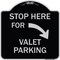 Signmission Stop Here for Valet Parking Right Arrow Heavy-Gauge Aluminum Sign, 18" x 18", BS-1818-22853 A-DES-BS-1818-22853 - alternate 1